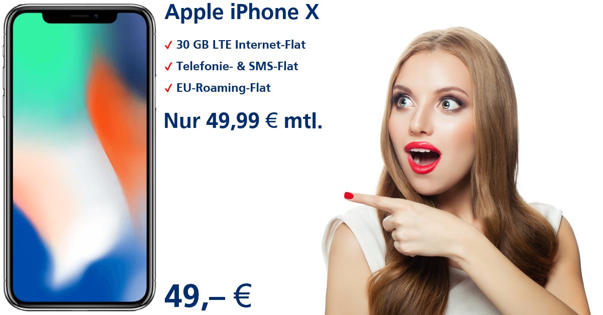 iPhone X Handyvertrag inkl. 30 GB LTE Allnet-Flat zum aktuellen Bestpreis