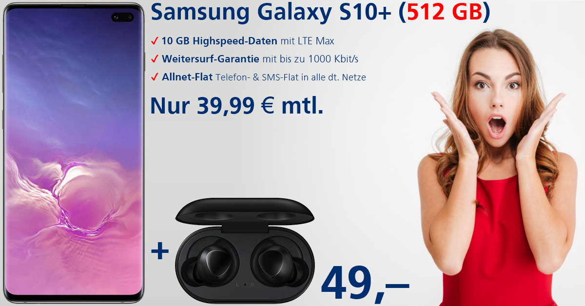 Black Week Mega-Aktion - Samsung Galaxy S10 Plus mit gratis Galaxy Buds und 10 GB LTE Allnet-Flat