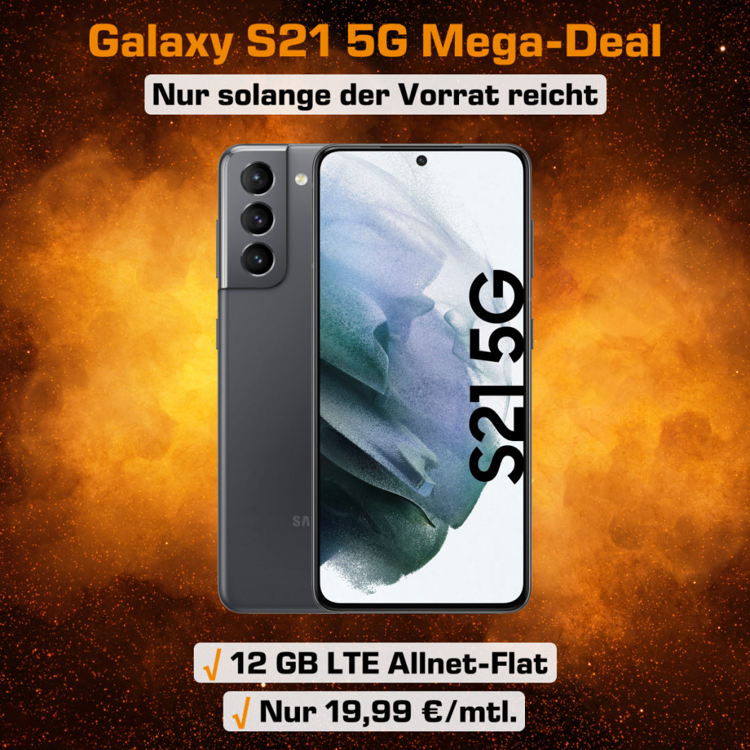 Galaxy S21 5G inkl. 12 GB LTE Allnet-Flat zum noch nie dagewesenen Tiefstpreis