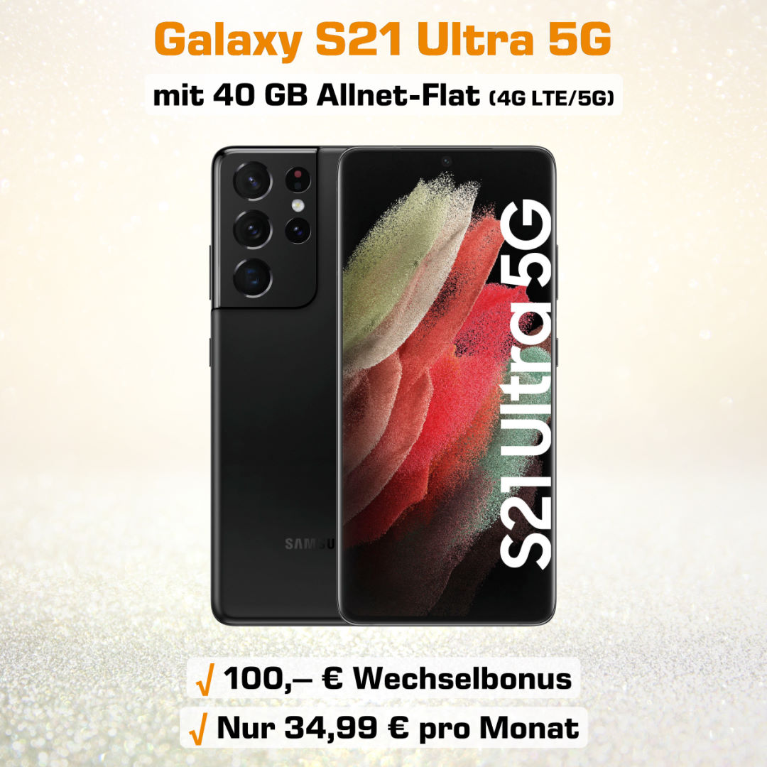 Galaxy S21 Ultra 5G inkl. 40 GB 5G-LTE Allnet-Flat zum absoluten Bestpreis
