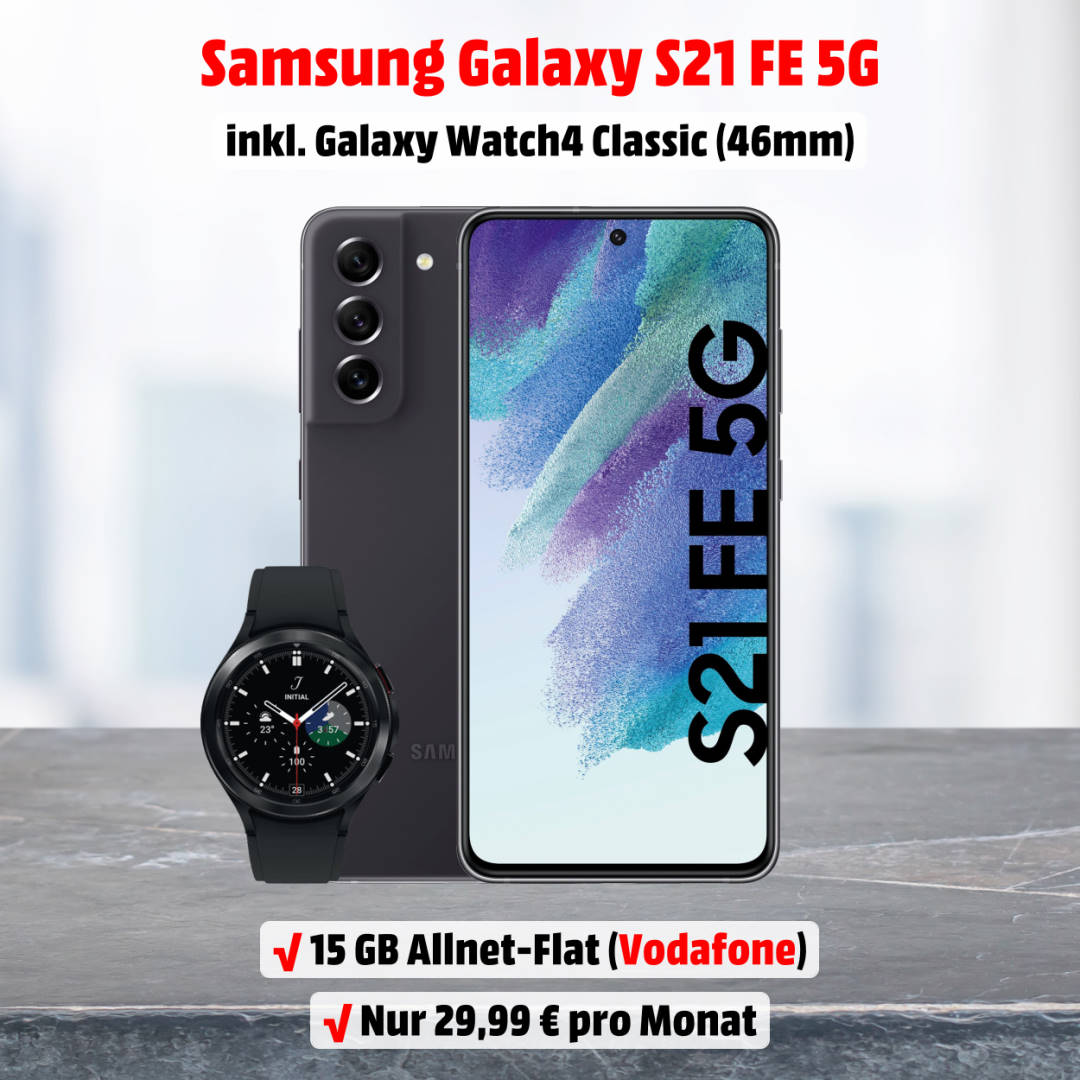 Galaxy S21 FE 5G inkl. Galaxy Watch4 46mm und 15 GB Allnet-Flat