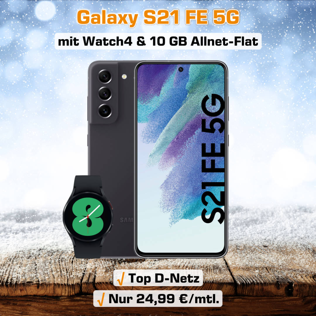 S21 FE 5G inkl. Galaxy Watch4 40mm und 10 GB Allnet-Flat zum Top-Preis