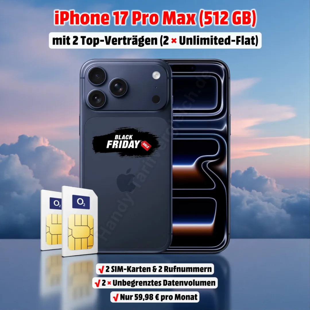 Apple iPhone 17 Pro Max (512 GB) mit zwei Verträgen inkl. 2 echten Unlimited-Flats