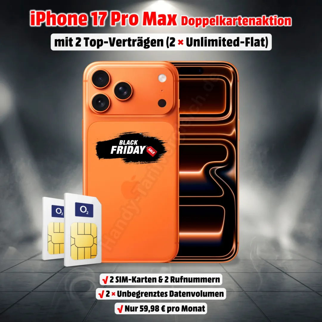 Apple iPhone 17 Pro Max mit zwei Verträgen inkl. 2 echten Unlimited-Flats