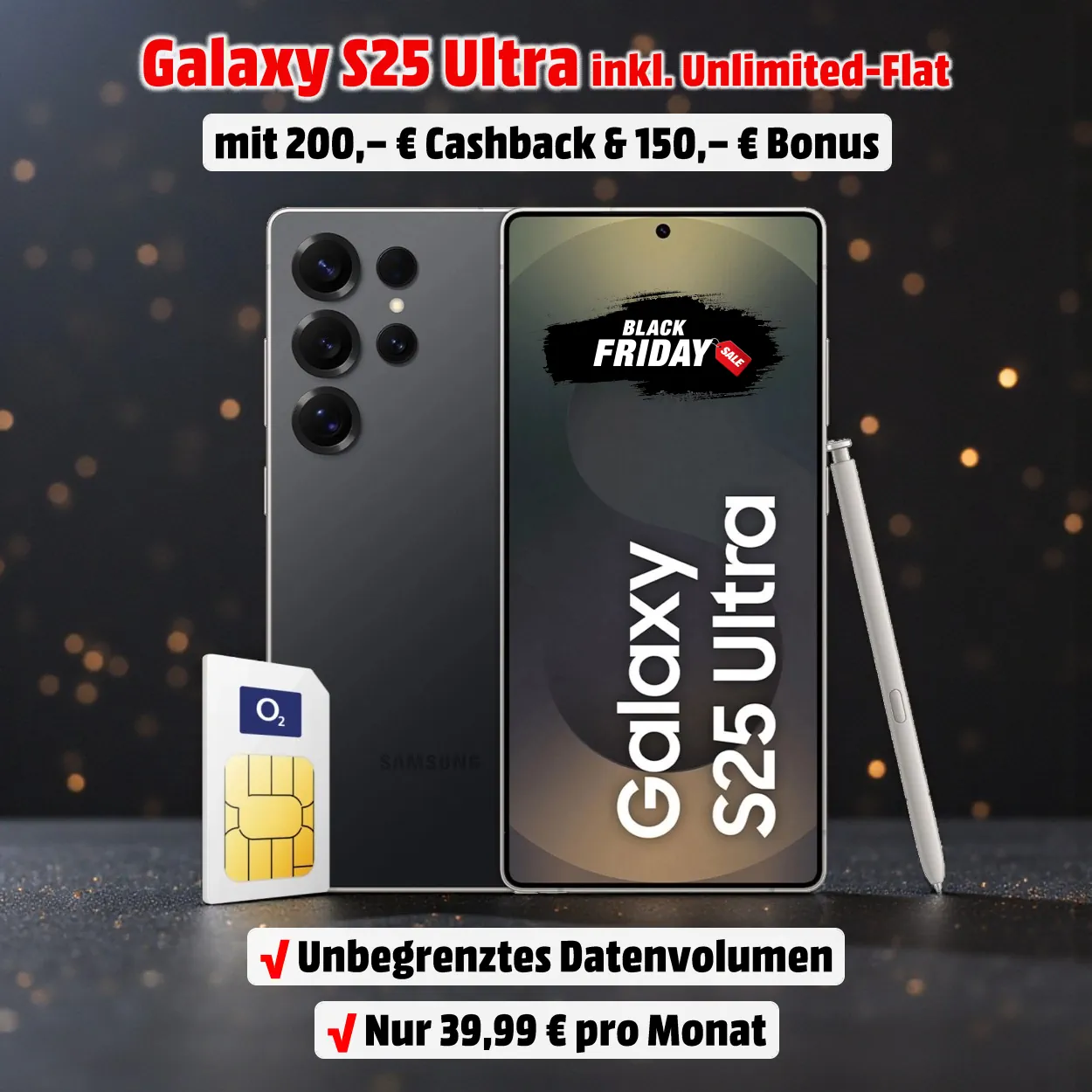 Samsung Galaxy S25 Ultra mit Vertrag inkl. echter Unlimited-Flat, 200 Euro Cashback und 150 Euro Bonusguthaben