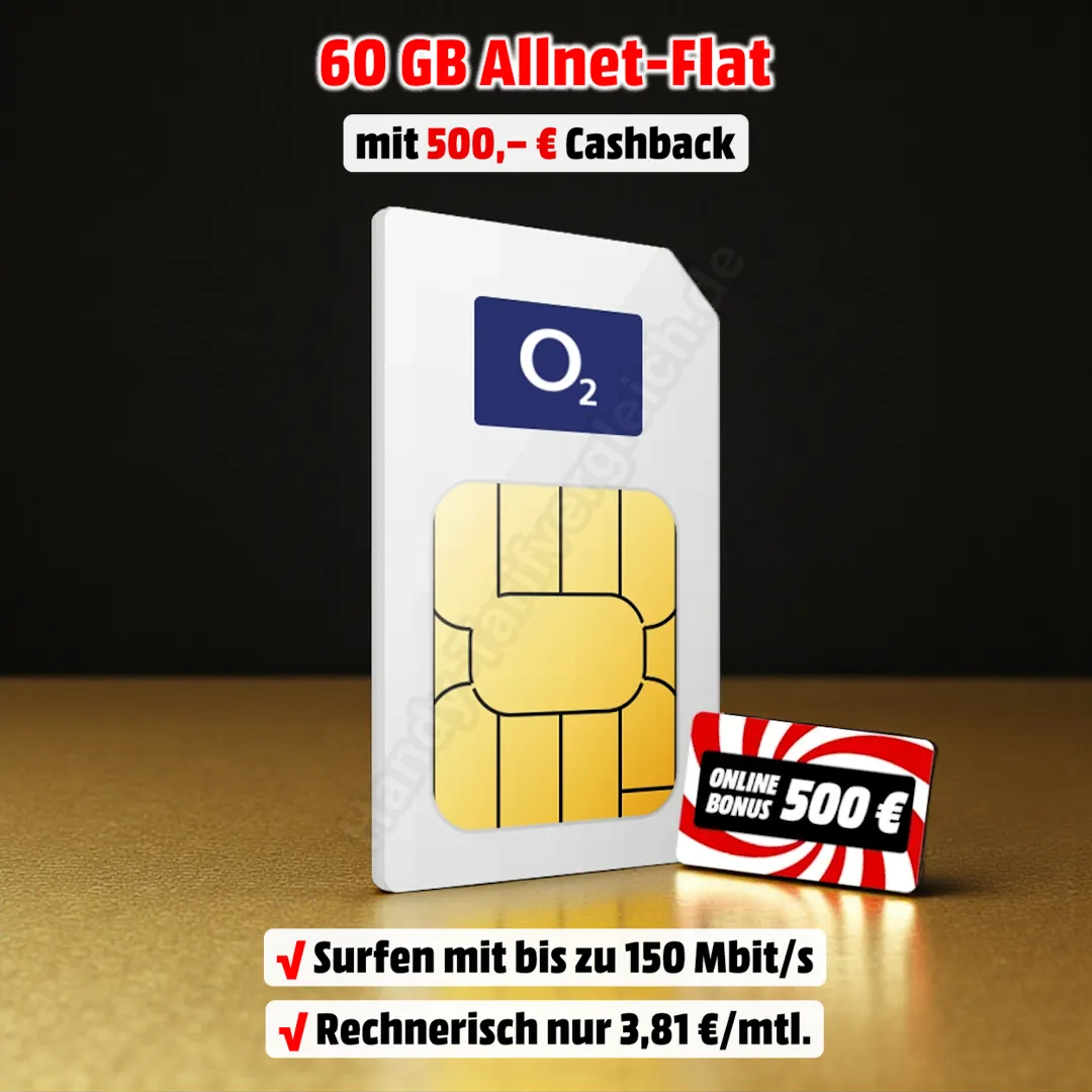 60 GB Allnet-Flat Vertrag im Netz von o2 mit 500 € Cashback