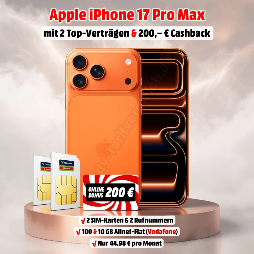 Apple iPhone 17 Pro Max mit 2 Verträgen im Top D-Netz von Vodafone und 200 Euro Cashback