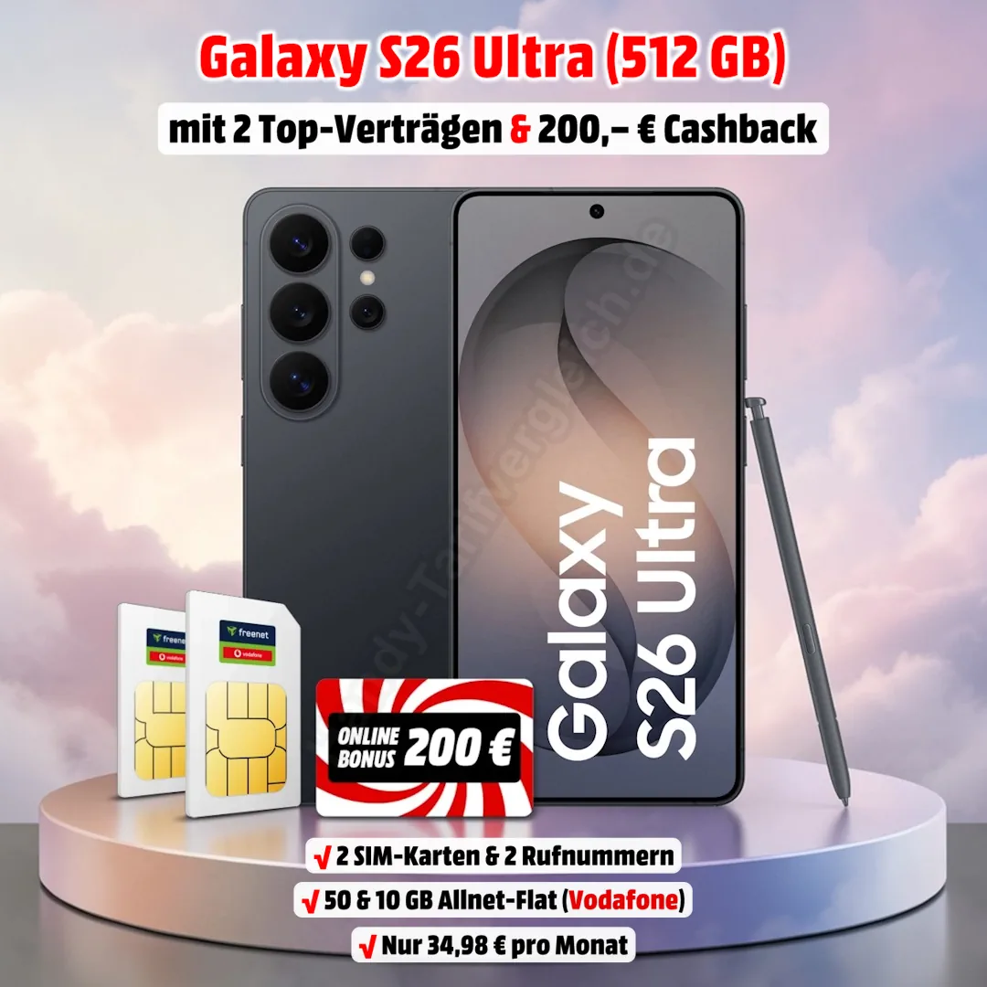 Samsung Galaxy S26 Ultra mit 2 Verträgen im D-Netz von Vodafone und 200 Euro Cashback