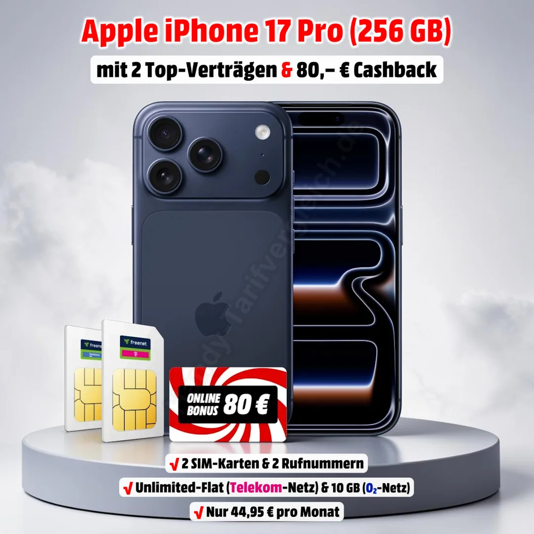 Apple iPhone 17 Pro mit 2 Verträgen im Telekom- und o2-Netz sowie 80 Euro Cashback