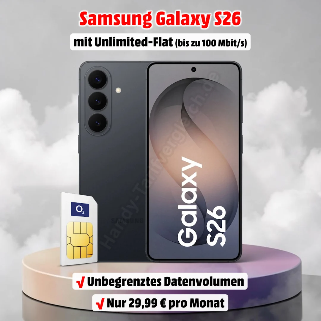 Samsung Galaxy S26 mit Vertrag und Unlimited-Flat im o2-Netz