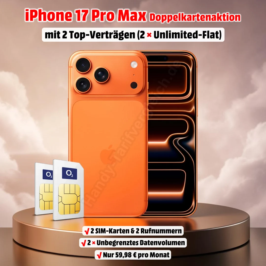 Apple iPhone 17 Pro Max mit 2x Unlimited-Flat im Netz von o2