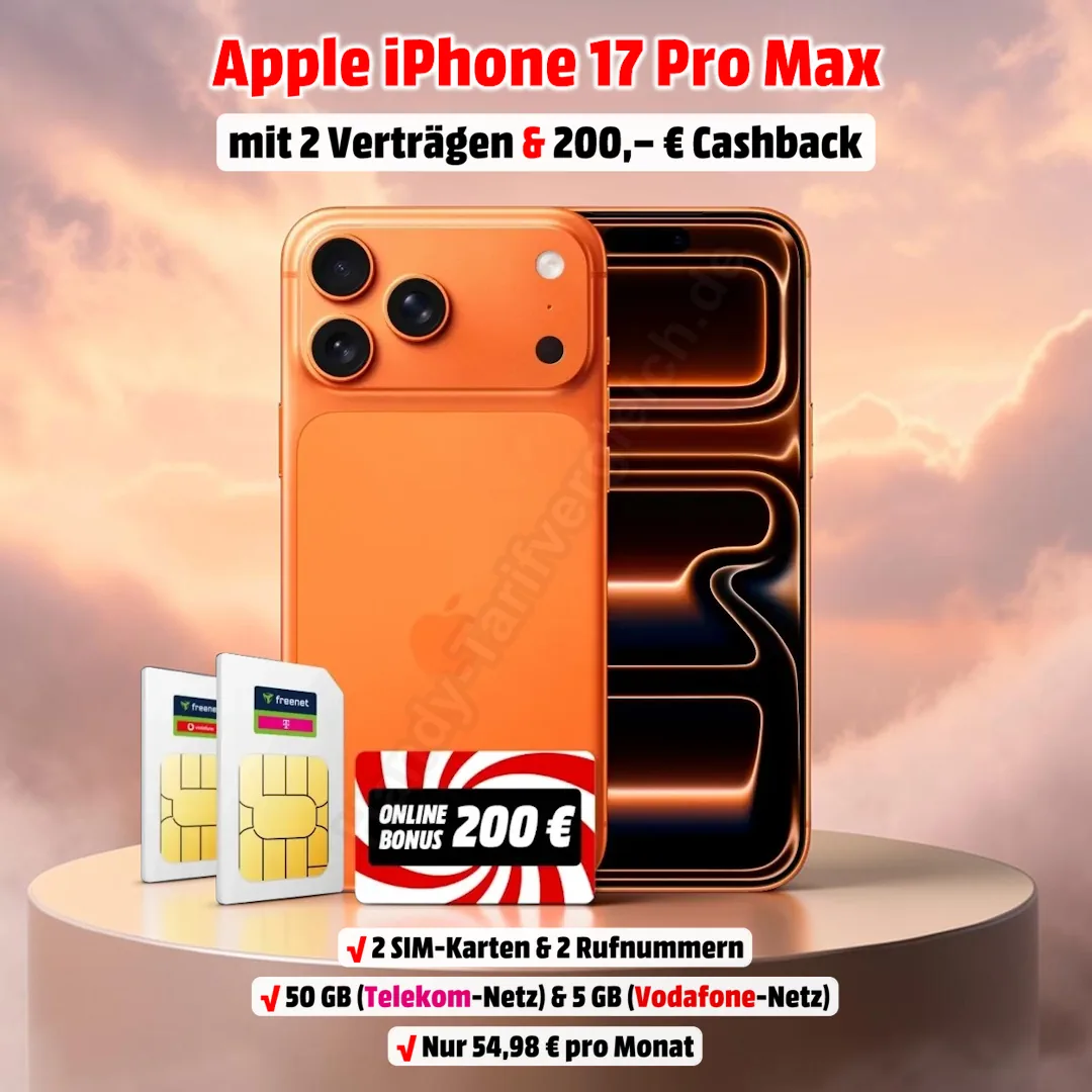 Apple iPhone 17 Pro Max mit 2 Verträgen im Telekom- und Vodafone-Netz sowie 200 Euro Cashback