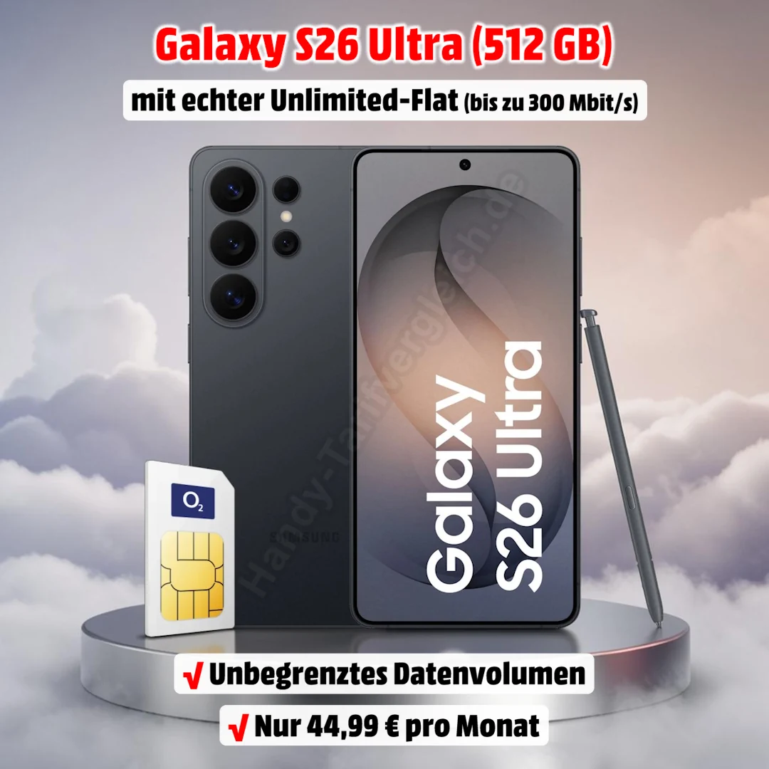 Galaxy S26 Ultra (512 GB) mit echter Unlimited-Flat im Netz von o2